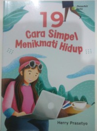 Image of 19 Cara Simple Manikmati Hidup