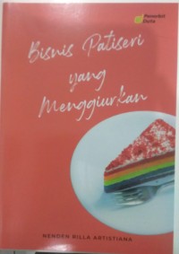 Image of Bisnis Patiseri yang Menggiurkan