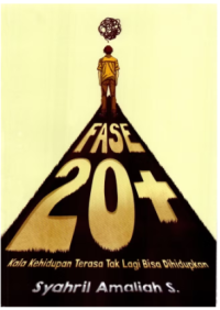 Image of Fase 20+ : Kala Kehidupan Terasa Tak Lagi Bisa Dihidupkan