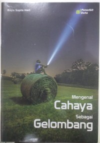 Image of Mengenal Cahaya sebagai Gelombang