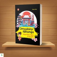 Image of Omoshiroi Nihongo: Belajar Bahasa Jepang Ga Pake Ribet!