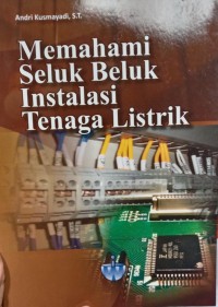 Image of Memahami Seluk Beluk Instalasi Tenaga Listrik