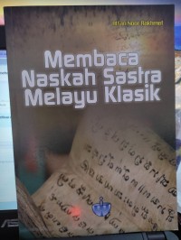 Membaca Naskah Melayu Klasik