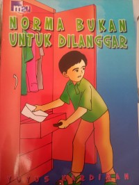 Image of Norma Bukan Untuk Dilanggar