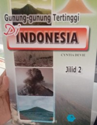 Gunung - Gunung Tertinggi Di Indonesia  Jilid 2