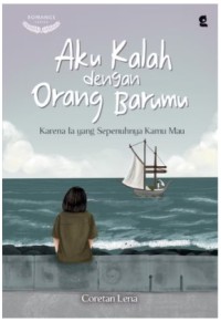Image of Aku Kalah dengan Orang Barumu