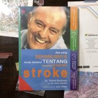 Apa yang seharusnya anda ketahui tentang merawat pasien stroke