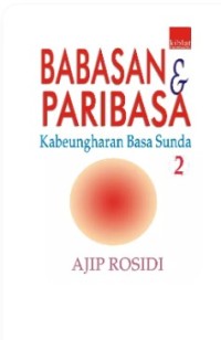 Image of Babasan & Paribasa: Kabeungharan Basa Sunda 2