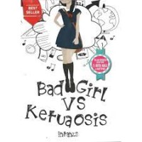 Image of BAD GIRL VS KETUA OSIS
