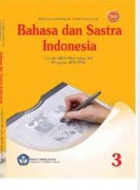 Bahasa dan Sastra Indonesia: Untuk SMA/MA Kelas XII (Program IPA/IPS)