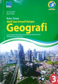Buku Siswa Aktif dan Kreatif Belajar GEOGRAFI XII