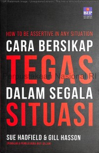 Cara Bersikap Tegas dalam Segala Situasi