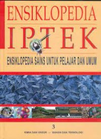 Image of Ensiklopedia IPTEK Kimia Dan Unsur - Bahan Dan Teknologi