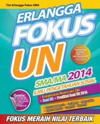 FOKUS ERLANGGA : UN SMA/MA 2014 ILMU PENGETAHUAN SOSIAL