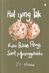 Hal Yang Tak Kau Bawa Pergi Saat Meninggalkanku