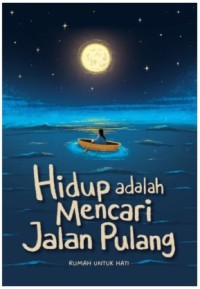 Image of Hidup adalah Mencari Jalan Pulang