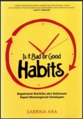 Is It Bad or Good Habits