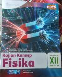 Image of KAJIAN KONSEP FISIKA KELAS XII DEEP LEARNING