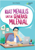 Kiat Menulis untuk generasi milenial