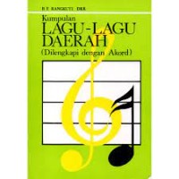 Kumpulan Lagu-Lagu Daerah (Dilengkapi dengan Akord)