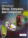 Memahami Unsur, Senyawa dan Campuran