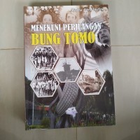 Menekuni Perjuangan Bung Tomo