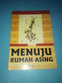 Menuju Rumah Asing