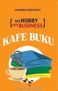 Image of My Hobby My Business: Kafe Buku