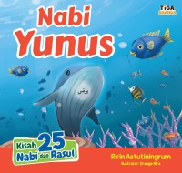 Image of Nabi Yunus : Kisah 25 Nabi dan Rasul