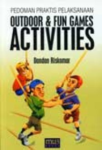 Pedoman Praktis Pelaksanaan Outdoor dan Fun Games Activities