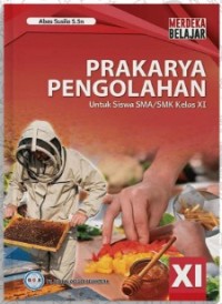 Image of Prakarya Pengolahan Kurikulum Merdeka Kelas XI