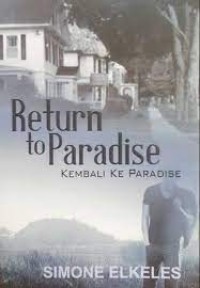 RETURN TO PARADISE : Kembali ke Paradise
